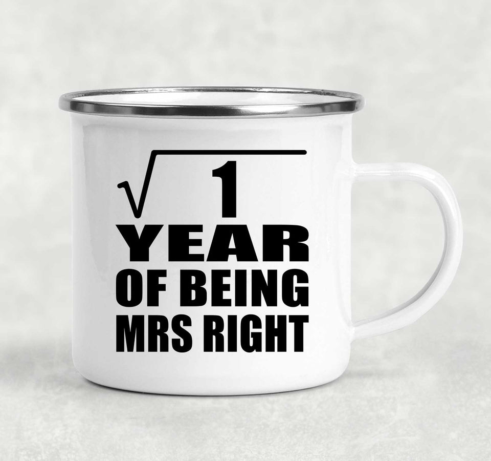 1st Anniversary Square Root of 1 Year of Being Mrs Right - 12oz Camping Mug