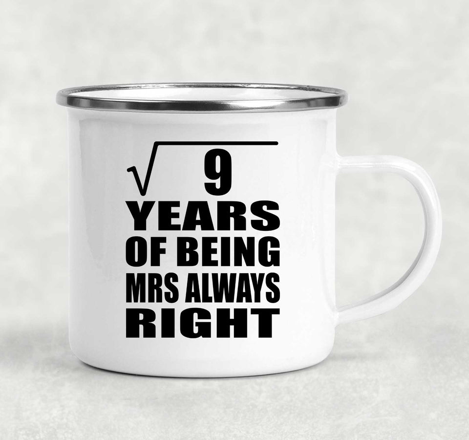 3rd Anniversary Square Root of 9 Years Mrs Always Right - 12oz Camping Mug