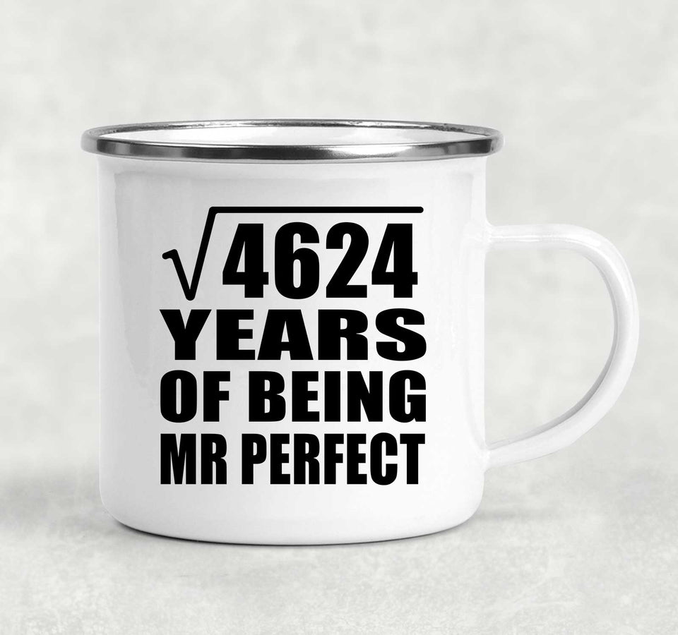 68th Anniversary Square Root of 4624 Years of Mr Perfect - 12oz Camping Mug
