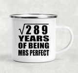 17th Anniversary Square Root of 289 Years of Mrs Perfect - 12oz Camping Mug