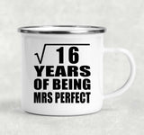 4th Anniversary Square Root of 16 Years of Mrs Perfect - 12oz Camping Mug