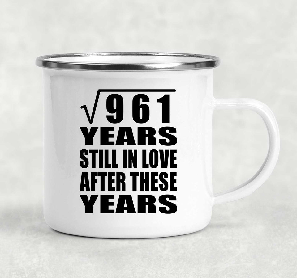 31st Anniversary Square Root of 961 Years Still In Love - 12oz Camping Mug