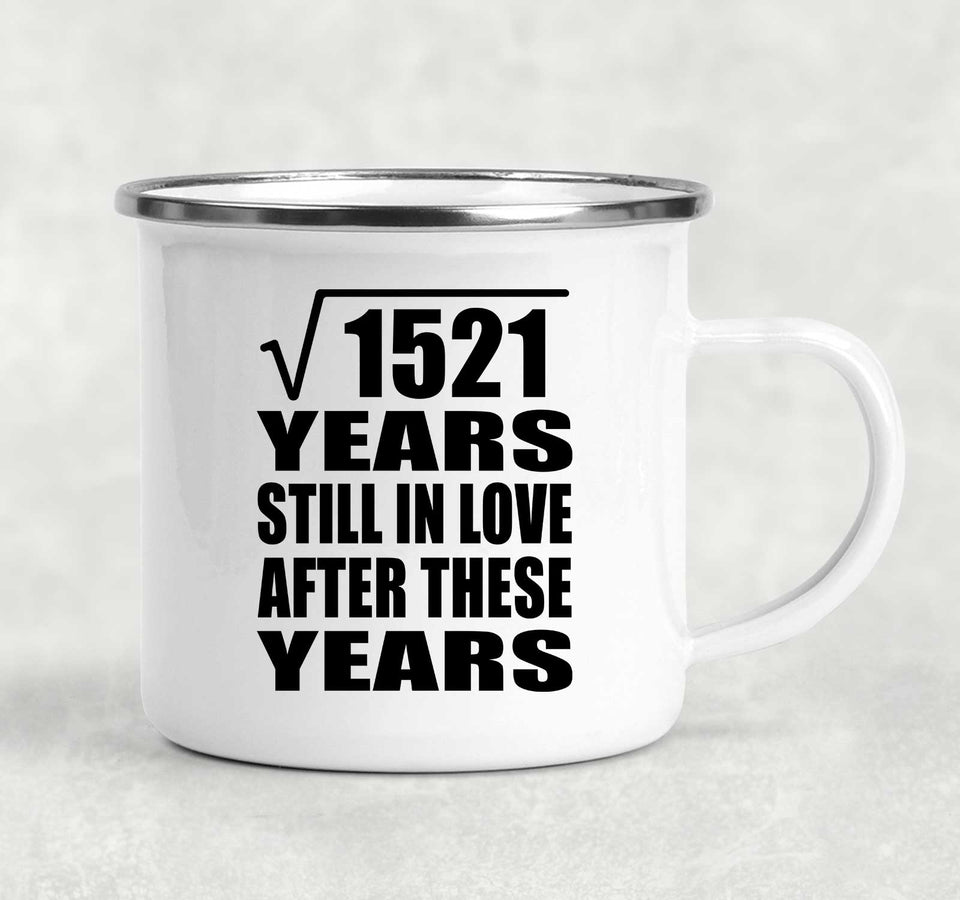 39th Anniversary Square Root of 1521 Years Still In Love - 12oz Camping Mug