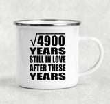 70th Anniversary Square Root of 4900 Years Still In Love - 12oz Camping Mug