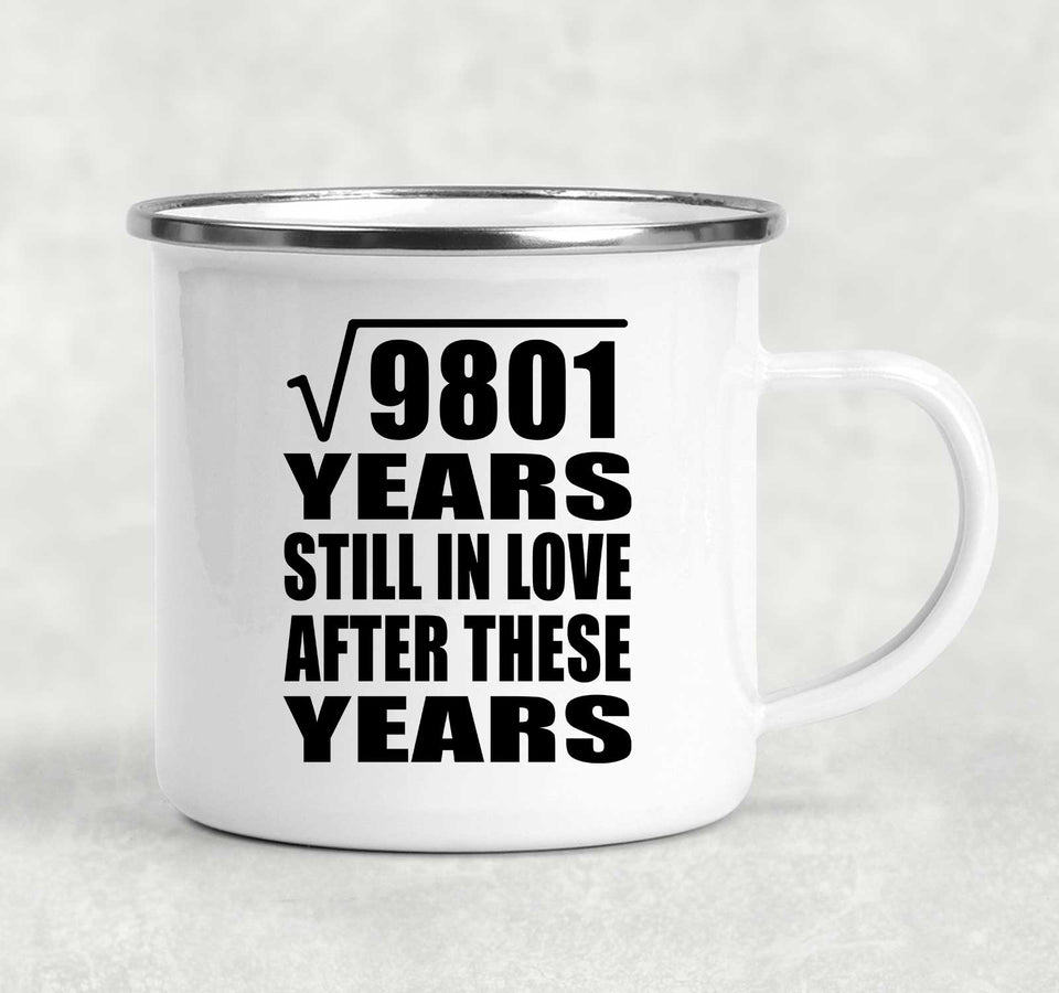 99th Anniversary Square Root of 9801 Years Still In Love - 12oz Camping Mug