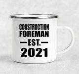 Construction Foreman Established EST. 2021 - 12oz Camping Mug