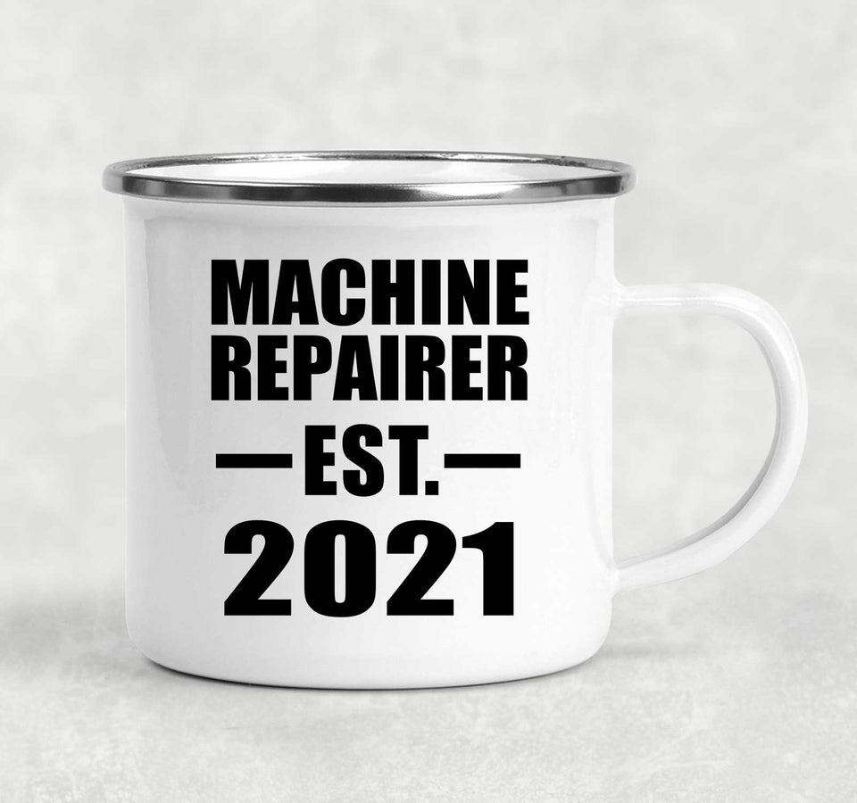 Machine Repairer Established EST. 2021 - 12oz Camping Mug