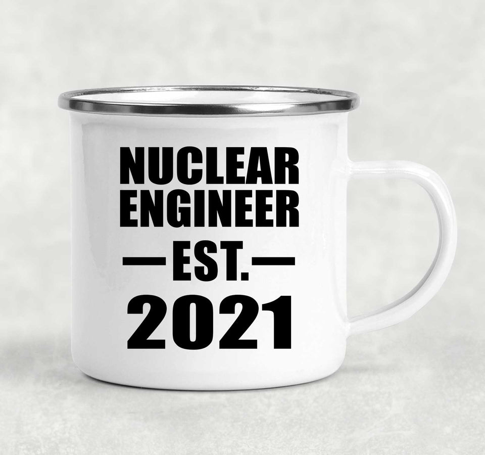 Nuclear Engineer Established EST. 2021 - 12oz Camping Mug