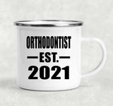 Orthodontist Established EST. 2021 - 12oz Camping Mug