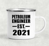 Petroleum Engineer Established EST. 2021 - 12oz Camping Mug