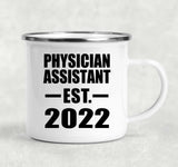 Physician Assistant Established EST. 2022 - 12oz Camping Mug