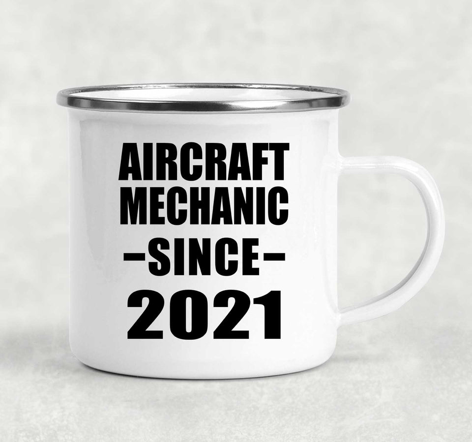 Aircraft Mechanic Since 2021 - 12oz Camping Mug