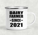 Dairy Farmer Since 2021 - 12oz Camping Mug