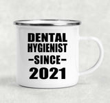 Dental Hygienist Since 2021 - 12oz Camping Mug