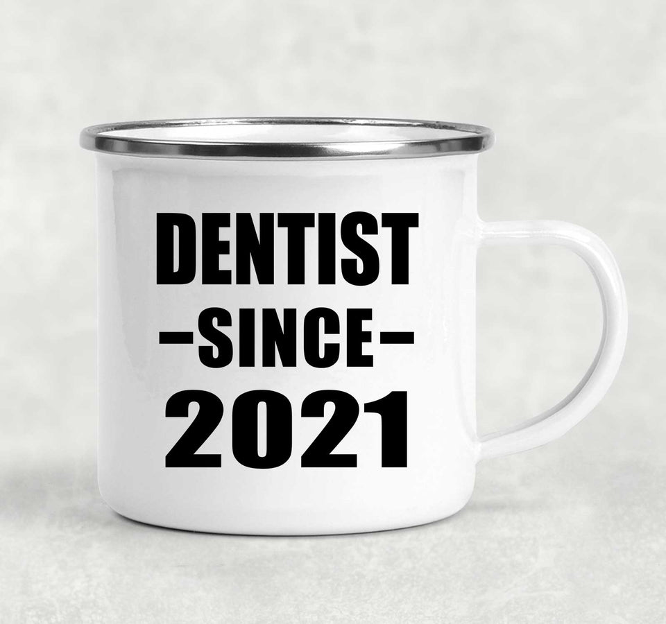 Dentist Since 2021 - 12oz Camping Mug