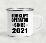 Forklift Operator Since 2021 - 12oz Camping Mug