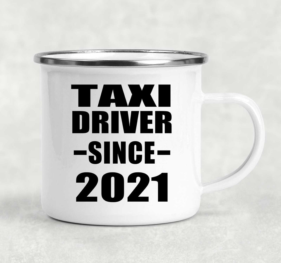 Taxi Driver Since 2021 - 12oz Camping Mug