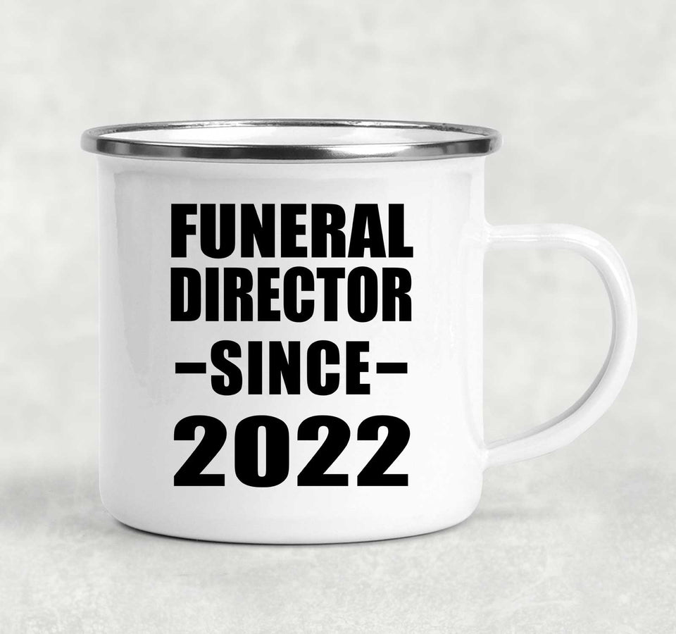 Funeral Director Since 2022 - 12oz Camping Mug