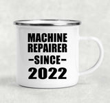 Machine Repairer Since 2022 - 12oz Camping Mug