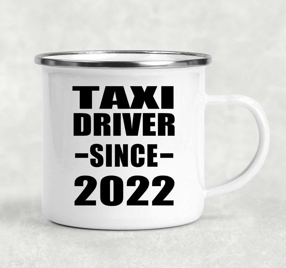 Taxi Driver Since 2022 - 12oz Camping Mug