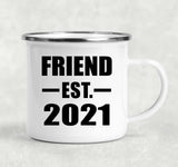 Friend Established EST. 2021 - 12oz Camping Mug