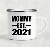 Mommy Established EST. 2021 - 12oz Camping Mug