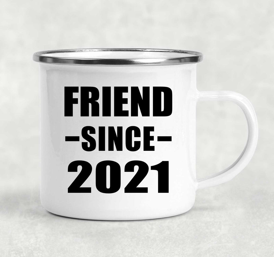 Friend Since 2021 - 12oz Camping Mug