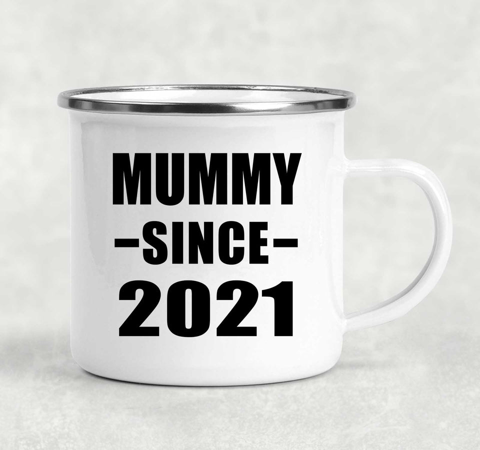 Mummy Since 2021 - 12oz Camping Mug