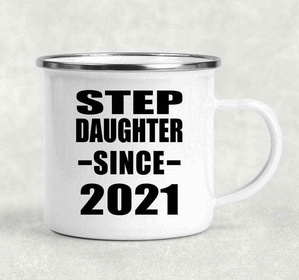 Step Daughter Since 2021 - 12oz Camping Mug