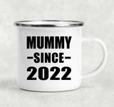 Mummy Since 2022 - 12oz Camping Mug