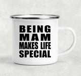 Being Mam Makes Life Special - 12oz Camping Mug