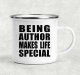 Being Author Makes Life Special - 12oz Camping Mug