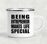 Being Entrepreneur Makes Life Special - 12oz Camping Mug