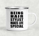 Being Hair Stylist Makes Life Special - 12oz Camping Mug
