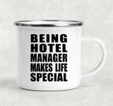 Being Hotel Manager Makes Life Special - 12oz Camping Mug
