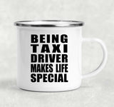 Being Taxi Driver Makes Life Special - 12oz Camping Mug