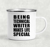 Being Technical Writer Makes Life Special - 12oz Camping Mug