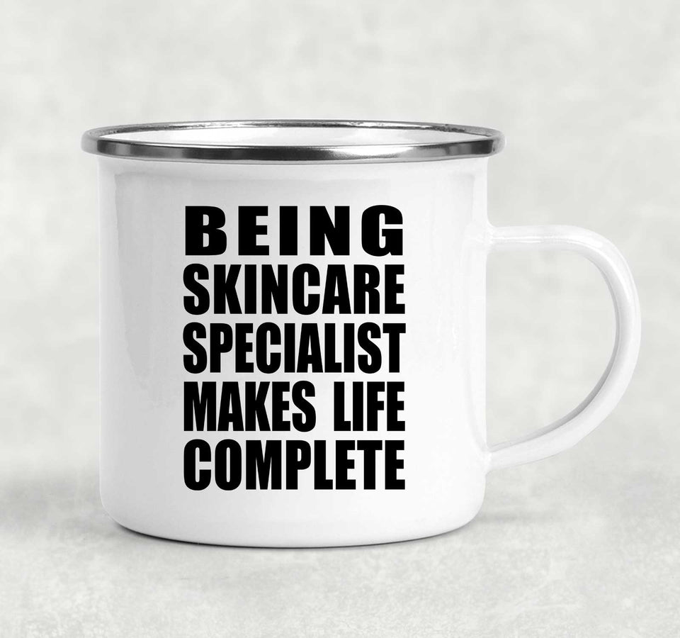 Being Skincare Specialist Makes Life Complete - 12oz Camping Mug