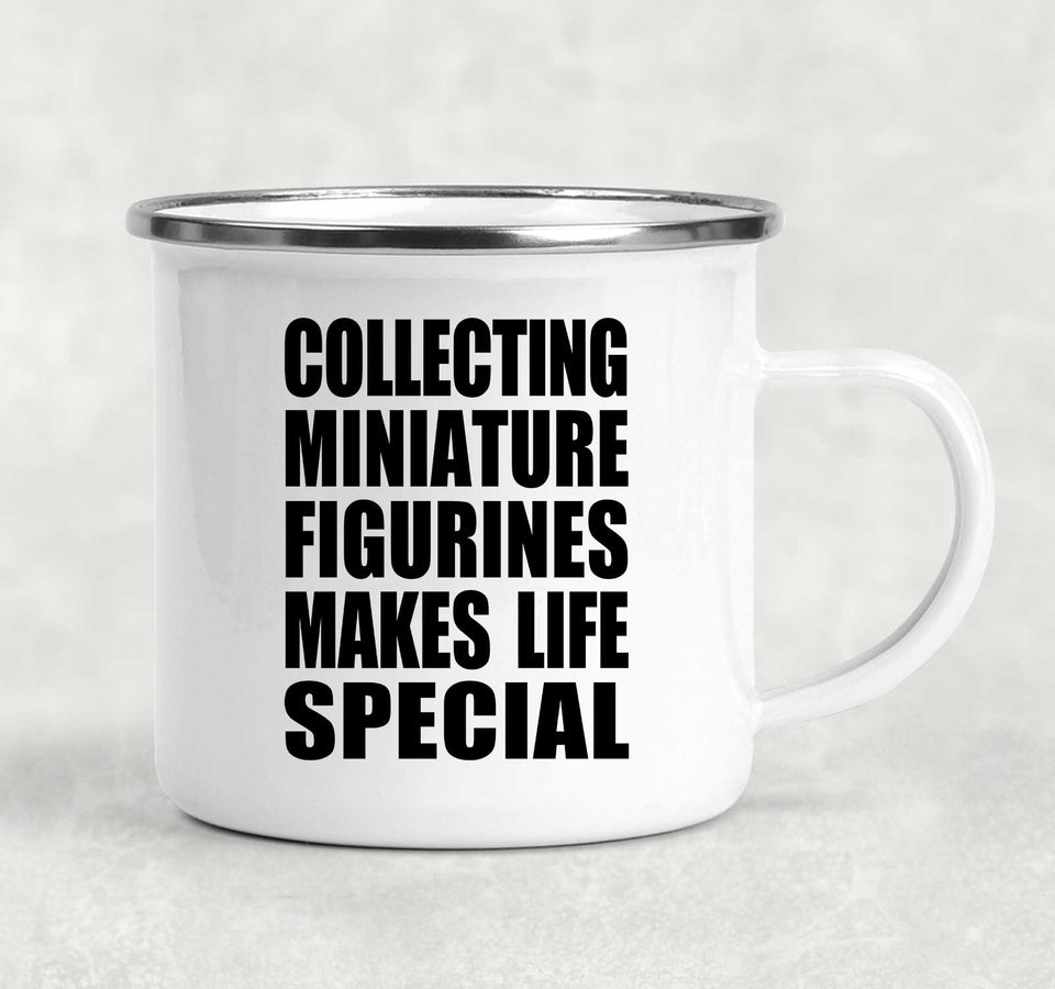 Collecting Miniature Figurines Makes Life Special - 12oz Camping Mug