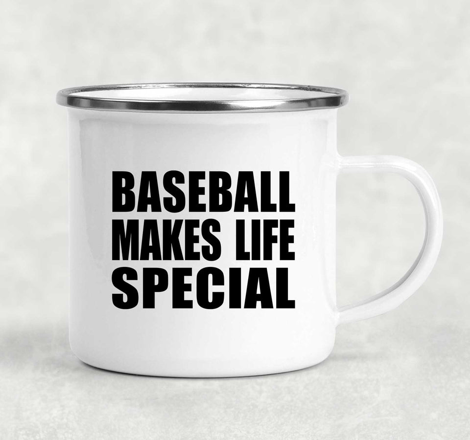 Baseball Makes Life Special - 12oz Camping Mug