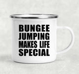 Bungee Jumping Makes Life Special - 12oz Camping Mug