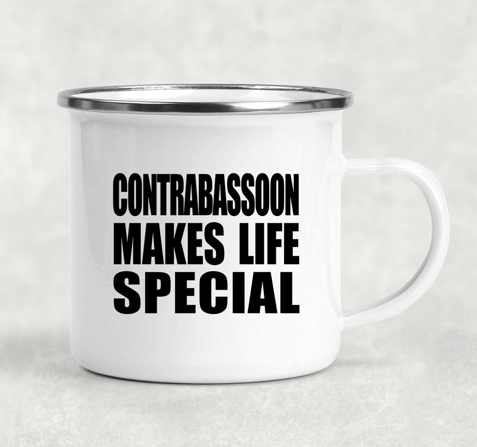 Contrabassoon Makes Life Special - 12oz Camping Mug