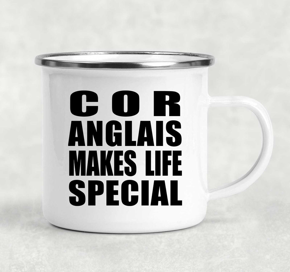 Cor Anglais Makes Life Special - 12oz Camping Mug