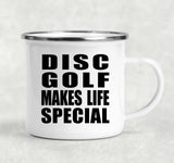 Disc Golf Makes Life Special - 12oz Camping Mug
