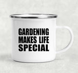 Gardening Makes Life Special - 12oz Camping Mug
