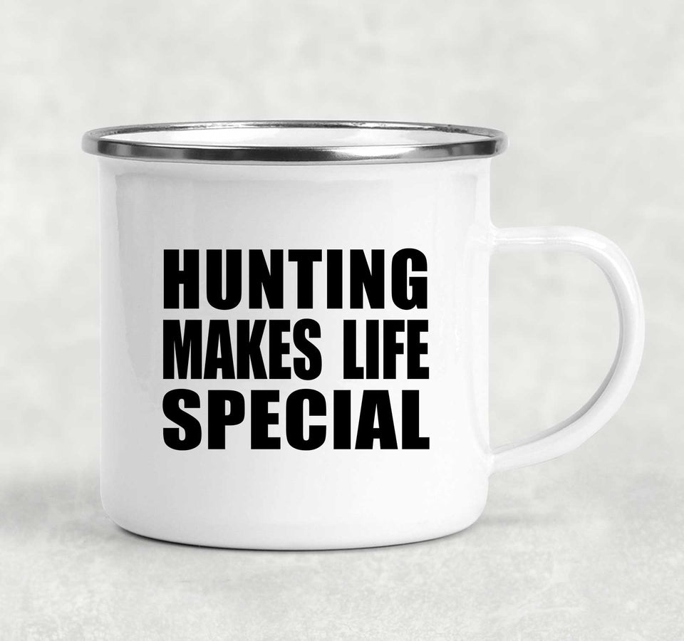 Hunting Makes Life Special - 12oz Camping Mug