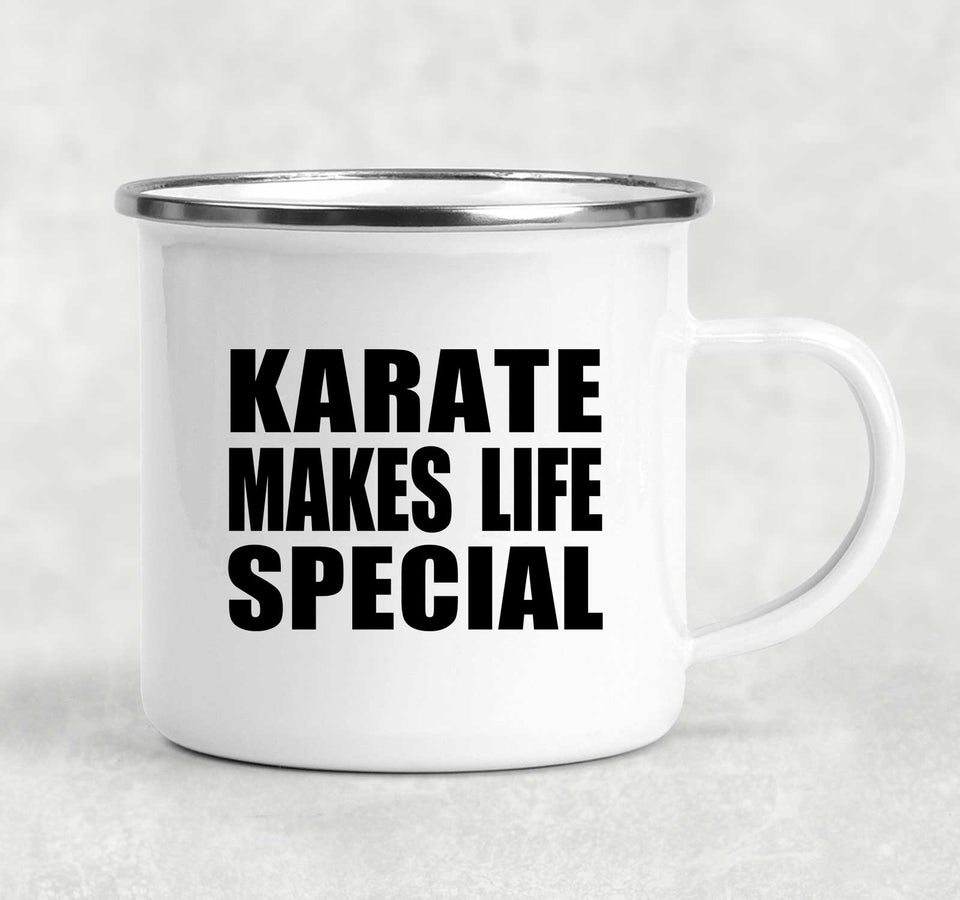 Karate Makes Life Special - 12oz Camping Mug