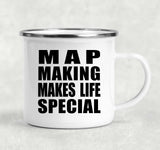 Map Making Makes Life Special - 12oz Camping Mug