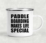 Paddle Boarding Makes Life Special - 12oz Camping Mug