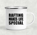 Rafting Makes Life Special - 12oz Camping Mug